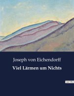 Viel Lärmen um Nichts