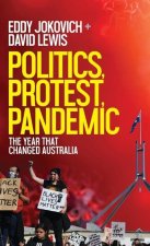Politics, Protest, Pandemic: The year that changed Australia