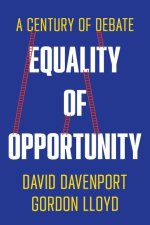 Equality of Opportunity: A Century of Debate