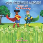 The Vitamen Legacy: Volume One The Discovery