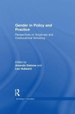 Gender in Policy and Practice: Perspectives on Single Sex and Coeducational Schooling