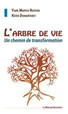 L'Arbre de Vie - Un chemin de transformation