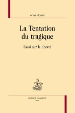 La Tentation du tragique