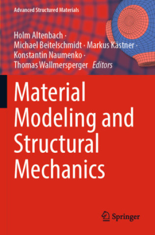 Material Modeling and Structural Mechanics