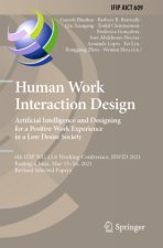 Human Work Interaction Design. Artificial Intelligence and Designing for a Positive Work Experience in a Low Desire Society