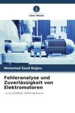 Fehleranalyse und Zuverlässigkeit von Elektromotoren