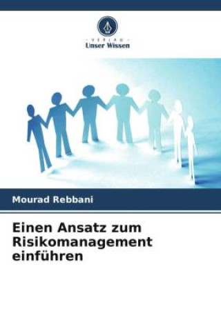 Einen Ansatz zum Risikomanagement einführen