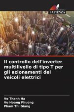 Il controllo dell'inverter multilivello di tipo T per gli azionamenti dei veicoli elettrici