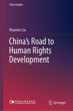 China's Road to Human Rights Development