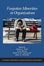 Forgotten Minorities in Organizations