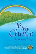 It's My Choice
