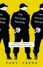 The Policing Machine – Enforcement, Endorsements, and the Illusion of Public Input