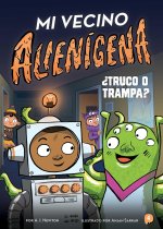 Mi Vecino Alienígena 4: ?Truco O Trampa?