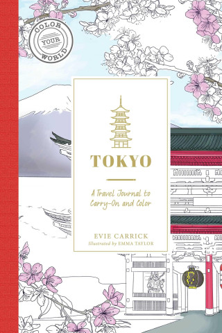 Tokyo: A Travel Journal to Carry-On and Color