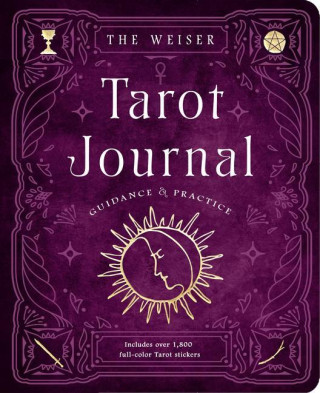 The Weiser Tarot Journal: Guidance and Practice (for Use with Any Tarot Deck--Includes Over 120 Specially Designed Journal Pages and 1,800 Full-