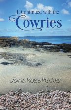 It Continued with the Cowries