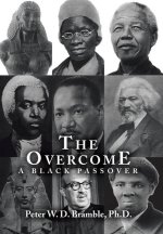 The Overcome a Black Passover