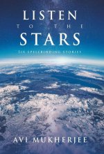 Listen to the Stars: Six Spellbinding Stories