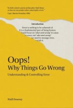 Oops! Why Things Go Wrong: Understanding and Controlling Error