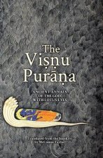 The Viṣṇu Purāṇa: Ancient Annals of the God with Lotus Eyes