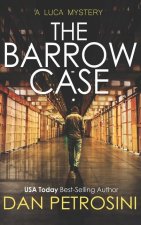 The Barrow Case: A Luca Mystery