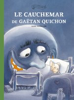 Le cauchemar de Gaetan Quichon