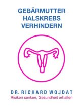 Ratgeber: Gebärmutterhalskrebs