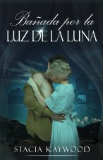 Ba?ada por la Luz de la Luna