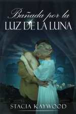 Ba?ada por la Luz de la Luna