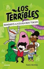 Escuela Dedo Torcido / The Terribles #1: Welcome to Stubtoe Elementary