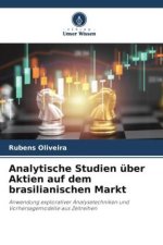 Analytische Studien über Aktien auf dem brasilianischen Markt