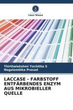 LACCASE - FARBSTOFF ENTFÄRBENDES ENZYM AUS MIKROBIELLER QUELLE