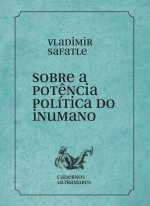Sobre a pot?ncia política do inumano