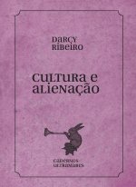 Cultura e alienaç?o