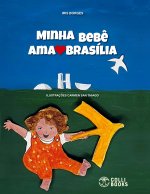 Minha beb? ama Brasília