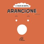 A volte mi sento... Arancione