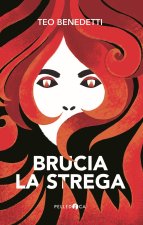 Brucia la strega