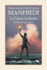 vita e la storia. Istruzioni per l'uso