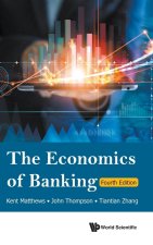 Economics of Banking, the (Fourth Edition)