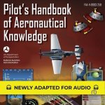 Pilot's Handbook of Aeronautical Knowledge: Faa-H-8083-25b (Federal Aviation Administration)