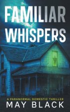 Familiar Whispers