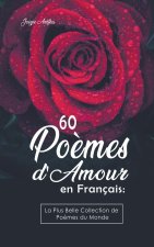 60 Po?mes d'Amour en Français
