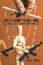 The Ethnicity of Neurons: Nationalism a Self-Esteem of Fools