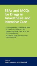 SBAs and MCQs for Drugs in Anaesthesia and Intensive Care (Paperback)