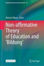 Non-affirmative Theory of Education and 'Bildung'
