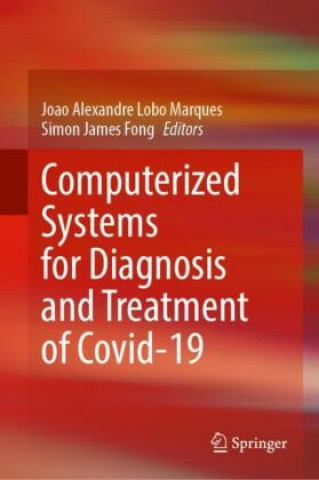 Computerized Systems for Diagnosis and Treatment of Covid-19