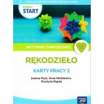 Pewny start. Aktywni zawodowo. Karty pracy 2. Rękodzieło
