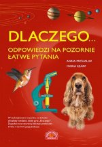 Dlaczego… Odpowiedzi na pozornie łatwe pytania. Wydawnictwo Publicat