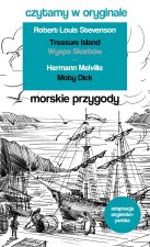 Czytamy w oryginale. Morskie przygody. Treasure Island. Wyspa skarbów + Moby Dick