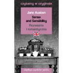 Czytamy w oryginale. Sense and Sensibility. Rozważna i romantyczna. Wydanie 3